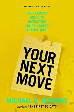 E-Book (epub) Your Next Move von Michael D. Watkins