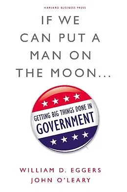 E-Book (epub) If We Can Put a Man on the Moon von William D. Eggers, John O'Leary
