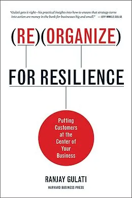 E-Book (epub) Reorganize for Resilience von Ranjay Gulati