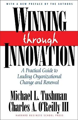 E-Book (epub) Winning Through Innovation von Michael L. Tushman, Charles A. O'Reilly