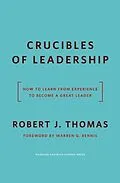 E-Book (epub) Crucibles of Leadership von Robert J. Thomas