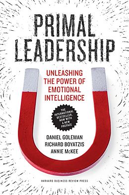 eBook (epub) Primal Leadership, With a New Preface by the Authors de Daniel Goleman, Richard Boyatzis, Annie Mckee
