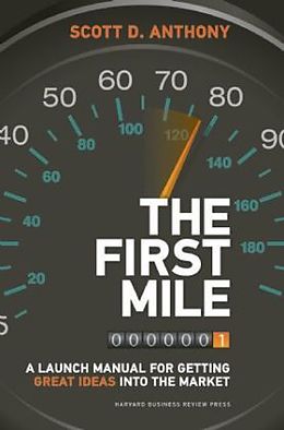 Livre Relié The First Mile de Scott D. Anthony