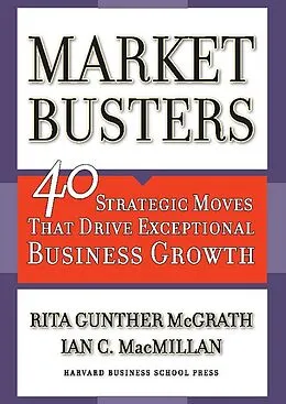 E-Book (epub) Marketbusters von Rita Gunther McGrath, Ian C. Macmillan
