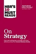 ePUB HBR's 10 Must Reads on Strategy (including featured article "What Is Strategy?" by Michael E. Porter) von Harvard Business Review, Michael E. Porter, W. Chan Kim
