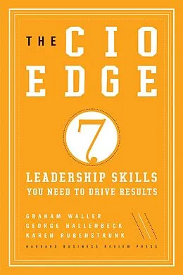 E-Book (epub) The CIO Edge von Graham Waller, Karen Rubenstrunk, George Hallenbeck