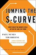 E-Book (epub) Jumping the S-Curve von Paul F. Nunes, Tim Breene