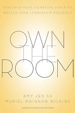 E-Book (epub) Own the Room von Amy Jen Su, Muriel Maignan Wilkins
