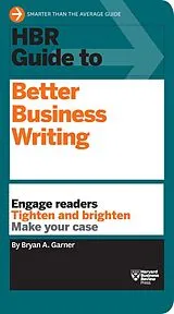 E-Book (epub) HBR Guide to Better Business Writing (HBR Guide Series) von Bryan A. Garner