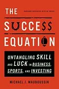 E-Book (epub) The Success Equation von Michael J. Mauboussin