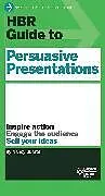 Kartonierter Einband HBR Guide to Persuasive Presentations von Nancy Duarte