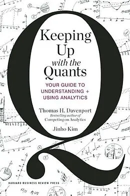 E-Book (epub) Keeping Up with the Quants von Thomas H. Davenport, Jinho Kim