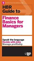 ePUB HBR Guide to Finance Basics for Managers (HBR Guide Series) von Harvard Business Review
