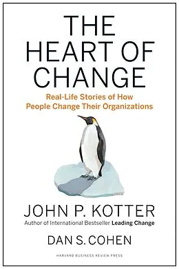 E-Book (epub) The Heart of Change von John P. Kotter, Dan S. Cohen