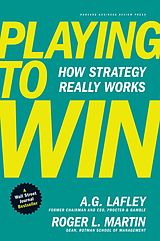 E-Book (epub) Playing to Win von A. G. Lafley, Roger L. Martin