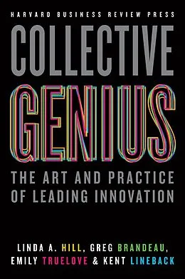 E-Book (epub) Collective Genius von Linda A. Hill, Greg Brandeau, Emily Truelove