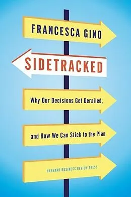 E-Book (epub) Sidetracked von Francesca Gino