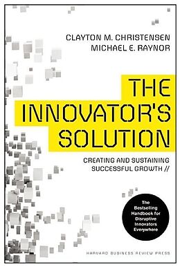 Fester Einband Innovator's Solution, Revised and Expanded von Clayton M. Christensen, Michael E. Raynor