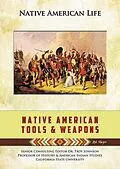 E-Book (epub) Native American Tools and Weapons von Rob Staeger