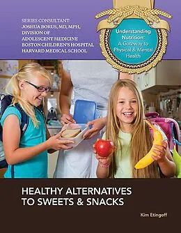 E-Book (epub) Healthy Alternatives to Sweets & Snacks von Kim Etingoff