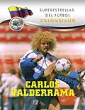 E-Book (epub) Carlos Valderrama von Juan Domingo Chacoff