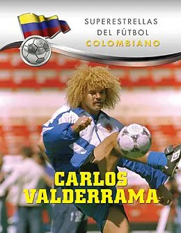 E-Book (epub) Carlos Valderrama von Juan Domingo Chacoff