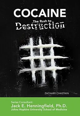 E-Book (epub) Cocaine: The Rush to Destruction von Zachary Chastain