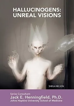 E-Book (epub) Hallucinogens: Unreal Visions von Sheila Nelson