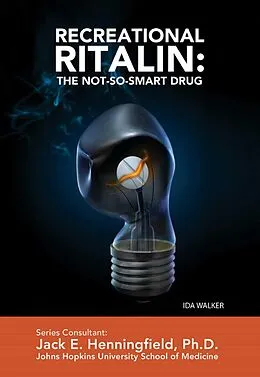 E-Book (epub) Recreational Ritalin: The Not-So-Smart Drug von Ida Walker