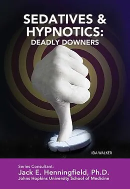 E-Book (epub) Sedatives & Hypnotics: Deadly Downers von Ida Walker