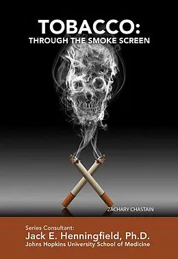 E-Book (epub) Tobacco: Through the Smoke Screen von Zachary Chastain