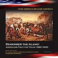 E-Book (epub) Remember the Alamo: Americans Fight for Texas (1820-1845) von Victor South