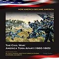 E-Book (epub) The Civil War: America Torn Apart (1860-1865) von Wesley Windsor