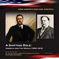 E-Book (epub) A Shifting Role: America and the World (1900-1912) von Victor South