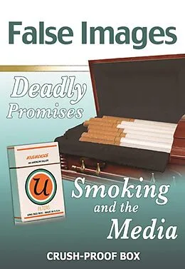 E-Book (epub) False Images, Deadly Promises: Smoking and the Media von Ann Malaspina