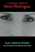 E-Book (epub) The Secret Story of Sonia Rodriguez von Alan Lawrence Sitomer