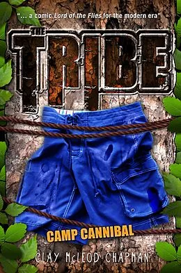 E-Book (epub) The Tribe: Camp Cannibal von Clay Mcleod Chapman
