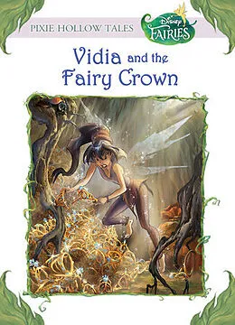 E-Book (epub) Vidia and the Fairy Crown (Disney Fairies) von Laura Driscoll