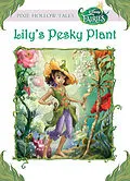E-Book (epub) Lily's Pesky Plant (Disney Fairies) von Kirsten Larsen