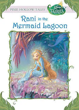 E-Book (epub) Disney Fairies: Rani in the Mermaid Lagoon von Lisa Papademetriou