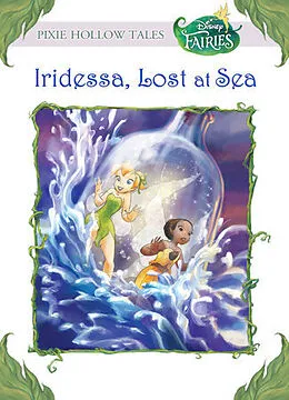 E-Book (epub) Iridessa, Lost at Sea (Disney Fairies) von Lisa Papademetriou