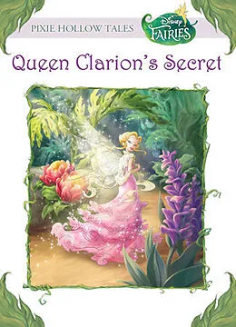 E-Book (epub) Queen Clarion's Secret (Disney Fairies) von Kimberly Morris