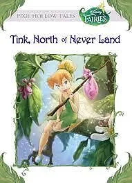 E-Book (epub) Tink, North of Never Land (Disney Fairies) von Kiki Thorpe