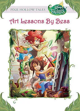 E-Book (epub) Disney Fairies: Art Lessons by Bess von Lara Bergen