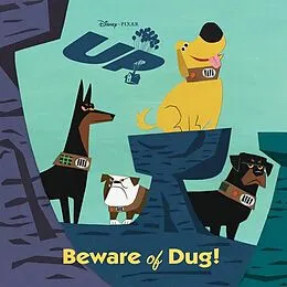 E-Book (epub) Beware of Dug! (Disney/Pixar Up) von Annie Auerbach
