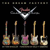 Livre Relié The Dream Factory: Fender Custom Shop de Tom Wheeler