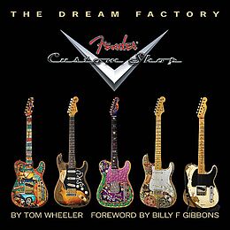 Livre Relié The Dream Factory: Fender Custom Shop de Tom Wheeler