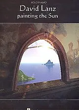 David Lanz Notenblätter Painting the Sun - for piano