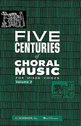  Notenblätter 5 Centuries of Choral Music