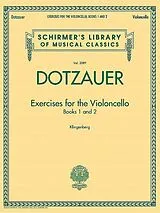 Justus Johann Friedrich Dotzauer Notenblätter Exercises for the Violoncello - Books 1 and 2